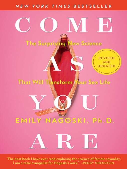 Title details for Come As You Are by Emily Nagoski - Wait list